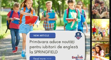 Primăvara aduce noutăți pentru iubitorii de engleză la centrul de limbi străine Springfield School